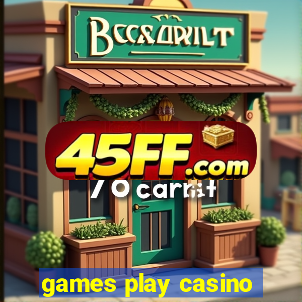 games play casino